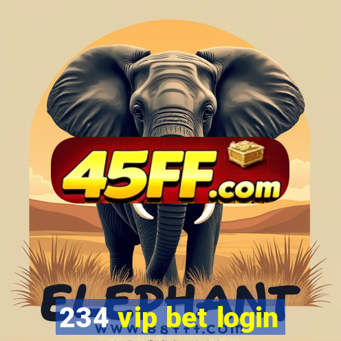 234 vip bet login
